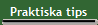 Praktiska tips